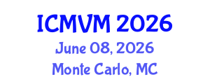 International Conference on Molecular Virology and Microbiology (ICMVM) June 08, 2026 - Monte Carlo, Monaco International Conference on Molecular Virology and Microbiology (ICMVM) June 08, 2026 - Monte Carlo, Monaco