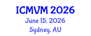 International Conference on Molecular Virology and Microbiology (ICMVM) June 15, 2026 - Sydney, Australia International Conference on Molecular Virology and Microbiology (ICMVM) June 15, 2026 - Sydney, Australia