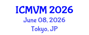 International Conference on Molecular Virology and Microbiology (ICMVM) June 08, 2026 - Tokyo, Japan International Conference on Molecular Virology and Microbiology (ICMVM) June 08, 2026 - Tokyo, Japan