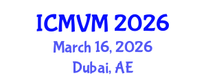 International Conference on Molecular Virology and Microbiology (ICMVM) March 16, 2026 - Dubai, United Arab Emirates International Conference on Molecular Virology and Microbiology (ICMVM) March 16, 2026 - Dubai, United Arab Emirates