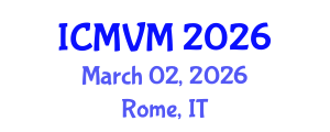 International Conference on Molecular Virology and Microbiology (ICMVM) March 02, 2026 - Rome, Italy