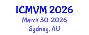International Conference on Molecular Virology and Microbiology (ICMVM) March 30, 2026 - Sydney, Australia International Conference on Molecular Virology and Microbiology (ICMVM) March 30, 2026 - Sydney, Australia