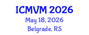 International Conference on Molecular Virology and Microbiology (ICMVM) May 18, 2026 - Belgrade, Serbia International Conference on Molecular Virology and Microbiology (ICMVM) May 18, 2026 - Belgrade, Serbia