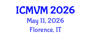 International Conference on Molecular Virology and Microbiology (ICMVM) May 11, 2026 - Florence, Italy International Conference on Molecular Virology and Microbiology (ICMVM) May 11, 2026 - Florence, Italy