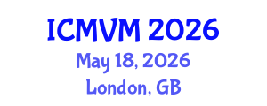 International Conference on Molecular Virology and Microbiology (ICMVM) May 18, 2026 - London, United Kingdom International Conference on Molecular Virology and Microbiology (ICMVM) May 18, 2026 - London, United Kingdom