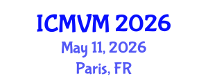 International Conference on Molecular Virology and Microbiology (ICMVM) May 11, 2026 - Paris, France International Conference on Molecular Virology and Microbiology (ICMVM) May 11, 2026 - Paris, France
