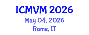 International Conference on Molecular Virology and Microbiology (ICMVM) May 04, 2026 - Rome, Italy International Conference on Molecular Virology and Microbiology (ICMVM) May 04, 2026 - Rome, Italy