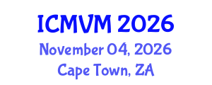 International Conference on Molecular Virology and Microbiology (ICMVM) November 04, 2026 - Cape Town, South Africa International Conference on Molecular Virology and Microbiology (ICMVM) November 04, 2026 - Cape Town, South Africa