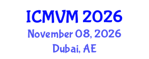 International Conference on Molecular Virology and Microbiology (ICMVM) November 08, 2026 - Dubai, United Arab Emirates International Conference on Molecular Virology and Microbiology (ICMVM) November 08, 2026 - Dubai, United Arab Emirates