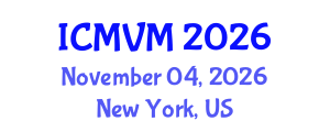 International Conference on Molecular Virology and Microbiology (ICMVM) November 04, 2026 - New York, United States International Conference on Molecular Virology and Microbiology (ICMVM) November 04, 2026 - New York, United States
