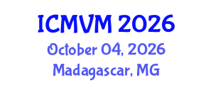 International Conference on Molecular Virology and Microbiology (ICMVM) October 04, 2026 - Madagascar, Madagascar International Conference on Molecular Virology and Microbiology (ICMVM) October 04, 2026 - Madagascar, Madagascar