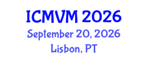 International Conference on Molecular Virology and Microbiology (ICMVM) September 20, 2026 - Lisbon, Portugal