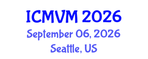 International Conference on Molecular Virology and Microbiology (ICMVM) September 06, 2026 - Seattle, United States International Conference on Molecular Virology and Microbiology (ICMVM) September 06, 2026 - Seattle, United States