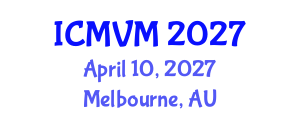 International Conference on Molecular Virology and Microbiology (ICMVM) April 10, 2027 - Melbourne, Australia International Conference on Molecular Virology and Microbiology (ICMVM) April 10, 2027 - Melbourne, Australia
