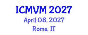 International Conference on Molecular Virology and Microbiology (ICMVM) April 08, 2027 - Rome, Italy International Conference on Molecular Virology and Microbiology (ICMVM) April 08, 2027 - Rome, Italy