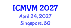 International Conference on Molecular Virology and Microbiology (ICMVM) April 24, 2027 - Singapore, Singapore International Conference on Molecular Virology and Microbiology (ICMVM) April 24, 2027 - Singapore, Singapore