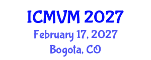 International Conference on Molecular Virology and Microbiology (ICMVM) February 17, 2027 - Bogota, Colombia International Conference on Molecular Virology and Microbiology (ICMVM) February 17, 2027 - Bogota, Colombia