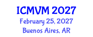 International Conference on Molecular Virology and Microbiology (ICMVM) February 25, 2027 - Buenos Aires, Argentina International Conference on Molecular Virology and Microbiology (ICMVM) February 25, 2027 - Buenos Aires, Argentina
