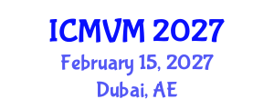 International Conference on Molecular Virology and Microbiology (ICMVM) February 15, 2027 - Dubai, United Arab Emirates International Conference on Molecular Virology and Microbiology (ICMVM) February 15, 2027 - Dubai, United Arab Emirates