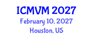 International Conference on Molecular Virology and Microbiology (ICMVM) February 10, 2027 - Houston, United States International Conference on Molecular Virology and Microbiology (ICMVM) February 10, 2027 - Houston, United States