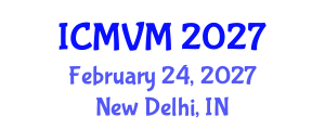 International Conference on Molecular Virology and Microbiology (ICMVM) February 24, 2027 - New Delhi, India International Conference on Molecular Virology and Microbiology (ICMVM) February 24, 2027 - New Delhi, India