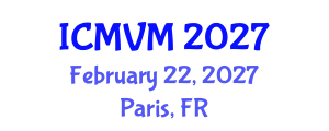 International Conference on Molecular Virology and Microbiology (ICMVM) February 22, 2027 - Paris, France International Conference on Molecular Virology and Microbiology (ICMVM) February 22, 2027 - Paris, France