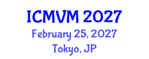 International Conference on Molecular Virology and Microbiology (ICMVM) February 25, 2027 - Tokyo, Japan International Conference on Molecular Virology and Microbiology (ICMVM) February 25, 2027 - Tokyo, Japan