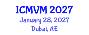 International Conference on Molecular Virology and Microbiology (ICMVM) January 28, 2027 - Dubai, United Arab Emirates International Conference on Molecular Virology and Microbiology (ICMVM) January 28, 2027 - Dubai, United Arab Emirates