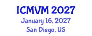 International Conference on Molecular Virology and Microbiology (ICMVM) January 16, 2027 - San Diego, United States International Conference on Molecular Virology and Microbiology (ICMVM) January 16, 2027 - San Diego, United States