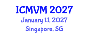 International Conference on Molecular Virology and Microbiology (ICMVM) January 11, 2027 - Singapore, Singapore International Conference on Molecular Virology and Microbiology (ICMVM) January 11, 2027 - Singapore, Singapore