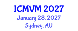 International Conference on Molecular Virology and Microbiology (ICMVM) January 28, 2027 - Sydney, Australia International Conference on Molecular Virology and Microbiology (ICMVM) January 28, 2027 - Sydney, Australia