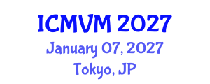 International Conference on Molecular Virology and Microbiology (ICMVM) January 07, 2027 - Tokyo, Japan International Conference on Molecular Virology and Microbiology (ICMVM) January 07, 2027 - Tokyo, Japan