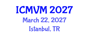 International Conference on Molecular Virology and Microbiology (ICMVM) March 22, 2027 - Istanbul, Turkey International Conference on Molecular Virology and Microbiology (ICMVM) March 22, 2027 - Istanbul, Turkey