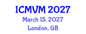 International Conference on Molecular Virology and Microbiology (ICMVM) March 15, 2027 - London, United Kingdom International Conference on Molecular Virology and Microbiology (ICMVM) March 15, 2027 - London, United Kingdom