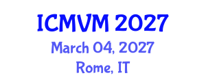 International Conference on Molecular Virology and Microbiology (ICMVM) March 04, 2027 - Rome, Italy International Conference on Molecular Virology and Microbiology (ICMVM) March 04, 2027 - Rome, Italy