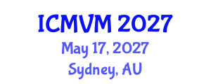International Conference on Molecular Virology and Microbiology (ICMVM) May 17, 2027 - Sydney, Australia International Conference on Molecular Virology and Microbiology (ICMVM) May 17, 2027 - Sydney, Australia