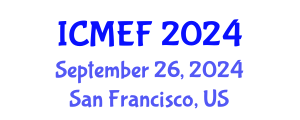 International Conference on Monetary Economics and Finance (ICMEF) September 26, 2024 - San Francisco, United States