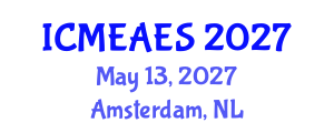 International Conference on Moral Education and Advanced Education Systems (ICMEAES) May 13, 2027 - Amsterdam, Netherlands International Conference on Moral Education and Advanced Education Systems (ICMEAES) May 13, 2027 - Amsterdam, Netherlands