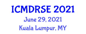 International Conference on Multi-Disciplinary Research Studies and Education (ICMDRSE) June 29, 2021 - Kuala Lumpur, Malaysia