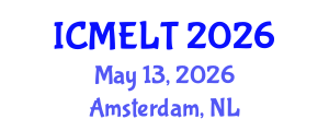 International Conference on Multilingual Education, Learning and Teaching (ICMELT) May 13, 2026 - Amsterdam, Netherlands