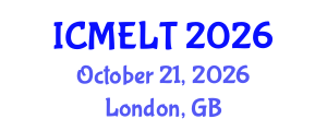 International Conference on Multilingual Education, Learning and Teaching (ICMELT) October 21, 2026 - London, United Kingdom