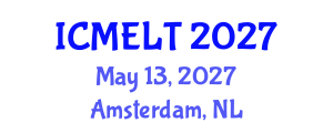 International Conference on Multilingual Education, Learning and Teaching (ICMELT) May 13, 2027 - Amsterdam, Netherlands International Conference on Multilingual Education, Learning and Teaching (ICMELT) May 13, 2027 - Amsterdam, Netherlands