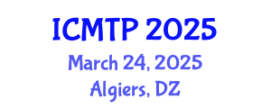 International Conference on Multimodal Transportation and Planning (ICMTP) March 24, 2025 - Algiers, Algeria