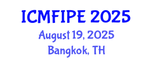 International Conference on Multiphase Flow in Industrial Plant Engineering (ICMFIPE) August 19, 2025 - Bangkok, Thailand