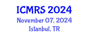 International Conference on Municipal Regeneration and Sustainability (ICMRS) November 07, 2024 - Istanbul, Turkey