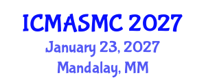 International Conference on Music Acoustics, Sound and Music Computing (ICMASMC) January 23, 2027 - Mandalay, Myanmar International Conference on Music Acoustics, Sound and Music Computing (ICMASMC) January 23, 2027 - Mandalay, Myanmar