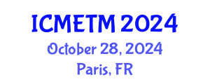 International Conference on Music Education and Teaching Methods (ICMETM) October 28, 2024 - Paris, France