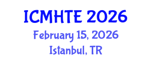 International Conference on Music History, Theory, and Ethnomusicology (ICMHTE) February 15, 2026 - Istanbul, Turkey