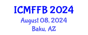 International Conference on Mycology, Fungi and Fungal Biology (ICMFFB) August 08, 2024 - Baku, Azerbaijan