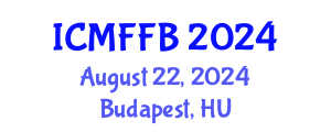International Conference on Mycology, Fungi and Fungal Biology (ICMFFB) August 22, 2024 - Budapest, Hungary